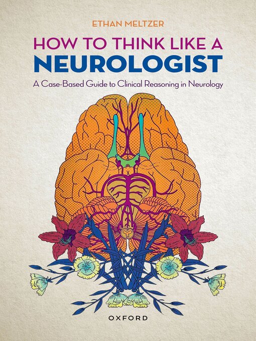 Title details for How to Think Like a Neurologist by Ethan Meltzer - Available
